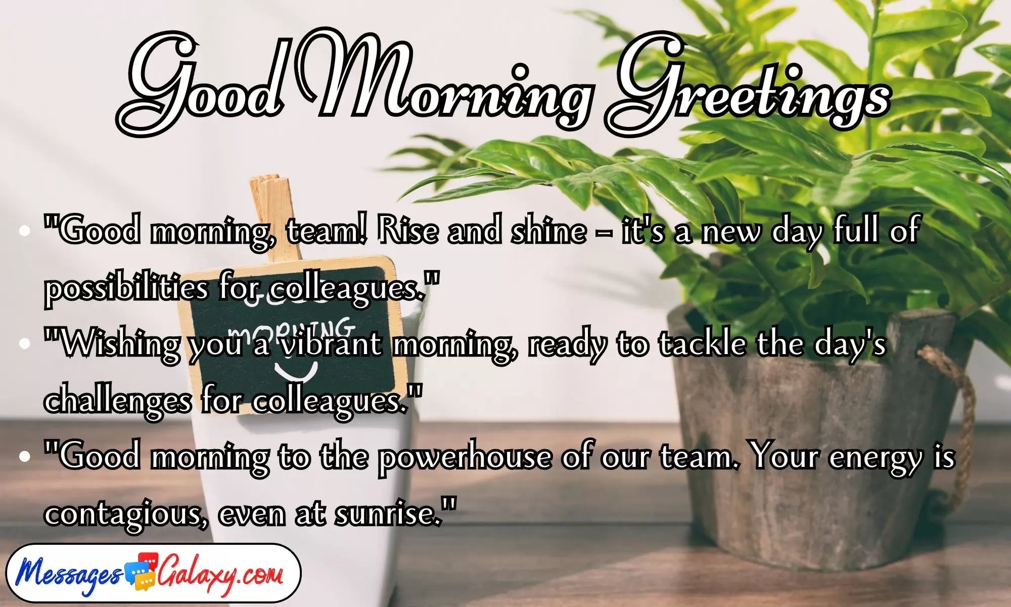 Inspirational Good Morning Greetings for Colleagues